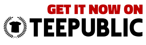 get it now on teepublic